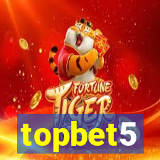 topbet5