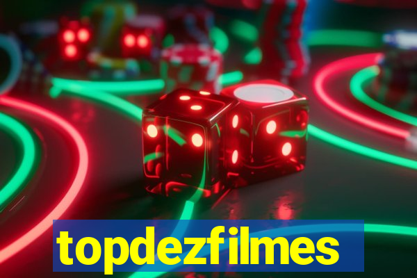 topdezfilmes