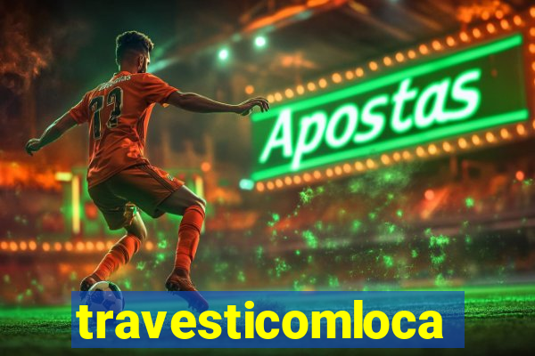 travesticomlocal