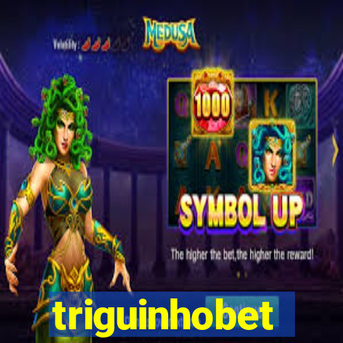 triguinhobet