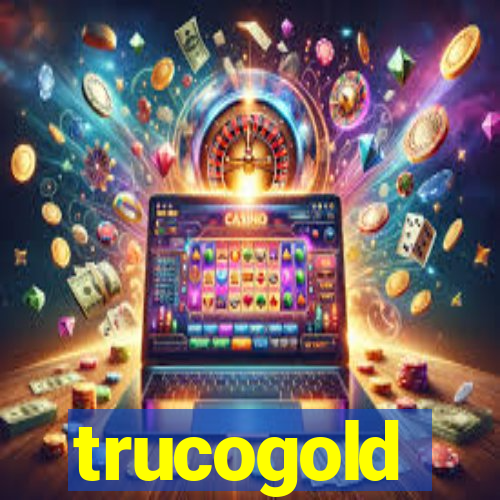 trucogold