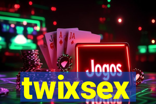 twixsex