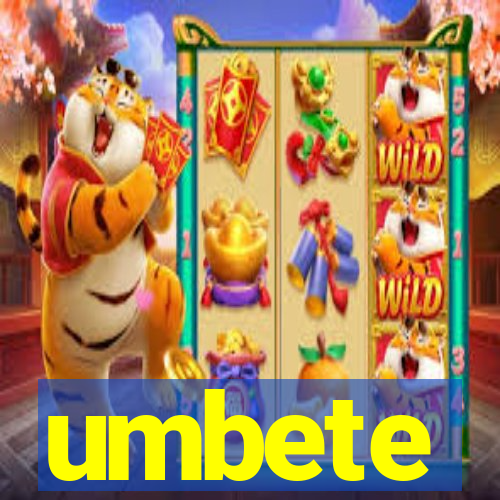 umbete