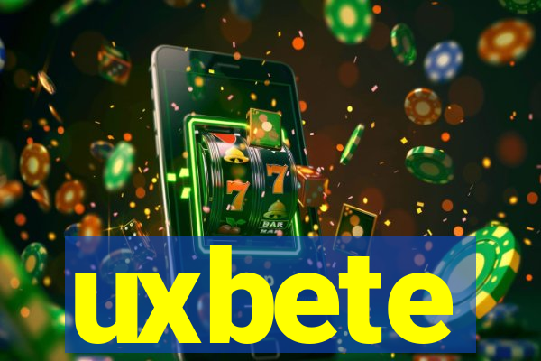 uxbete