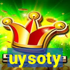 uysoty