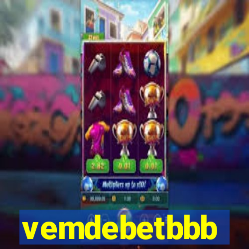 vemdebetbbb