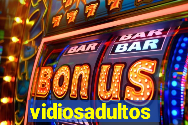 vidiosadultos