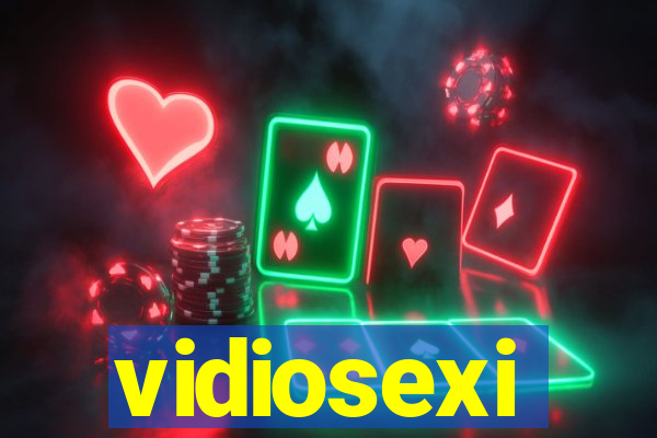 vidiosexi