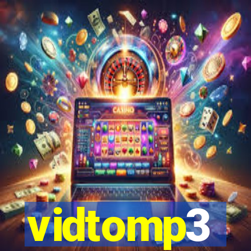 vidtomp3