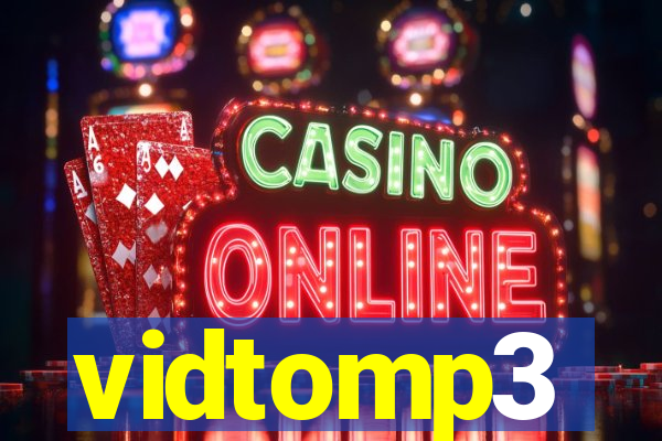 vidtomp3