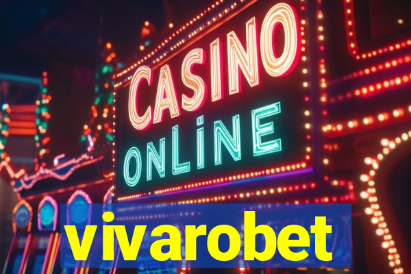 vivarobet