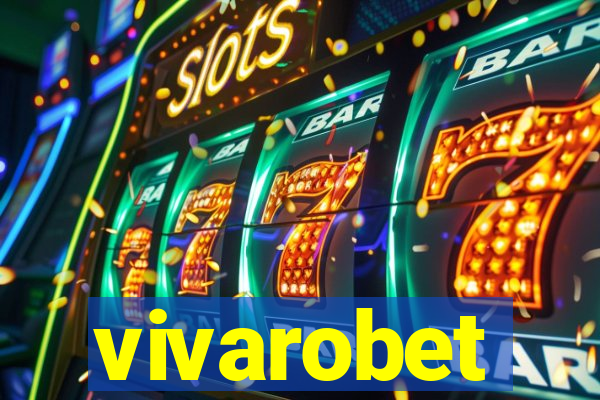 vivarobet