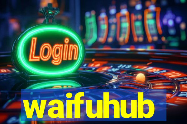 waifuhub