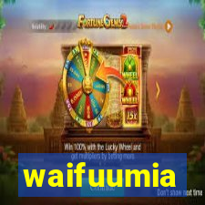 waifuumia