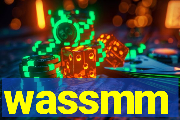 wassmm