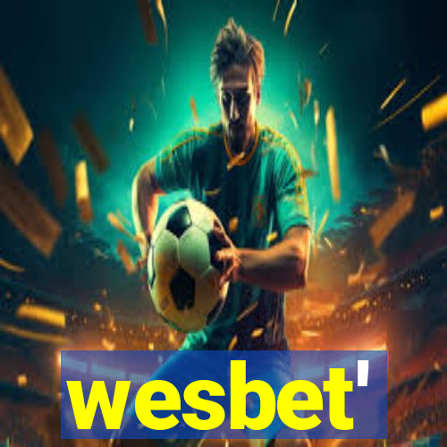 wesbet'