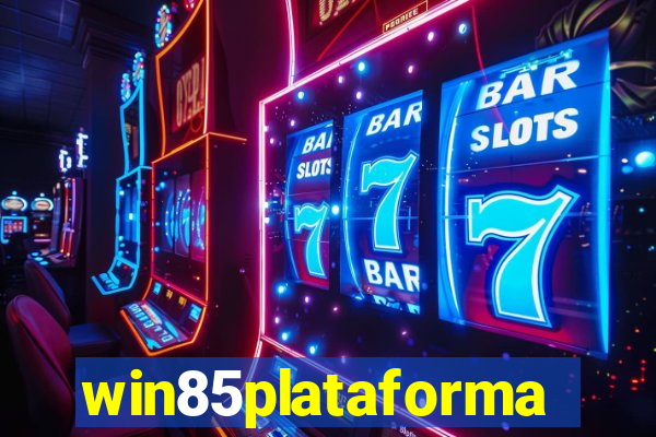 win85plataforma