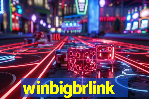 winbigbrlink