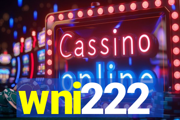 wni222