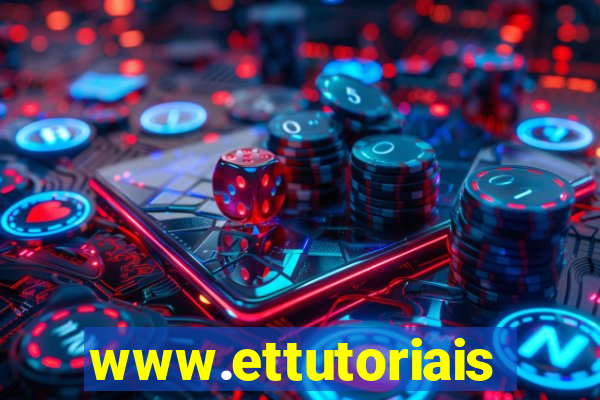 www.ettutoriais.com