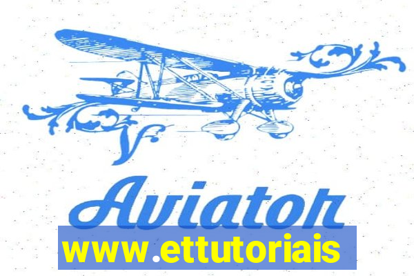 www.ettutoriais.com