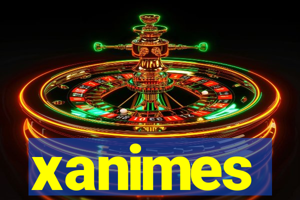 xanimes