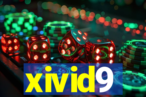 xivid9