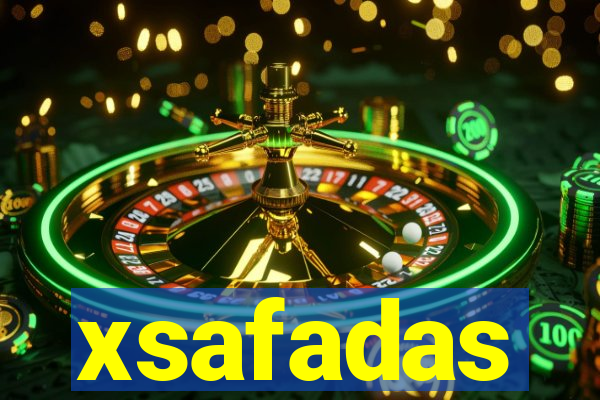 xsafadas