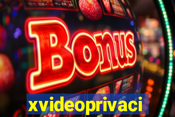 xvideoprivaci