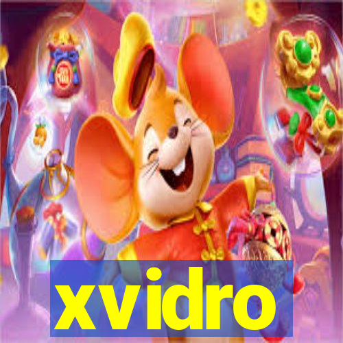 xvidro