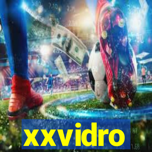 xxvidro