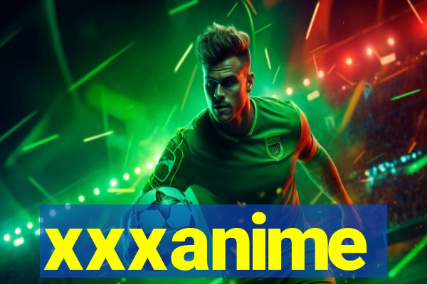 xxxanime