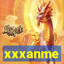 xxxanme