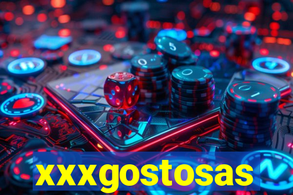 xxxgostosas