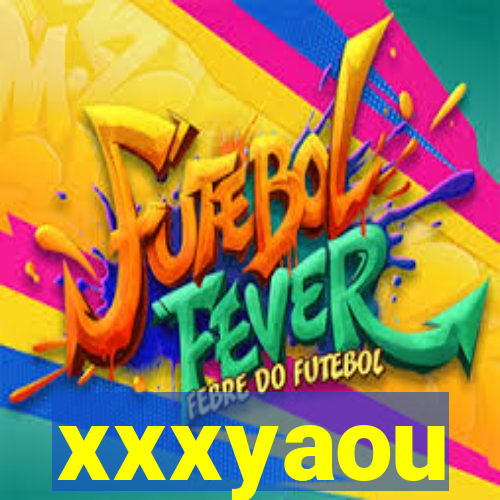 xxxyaou